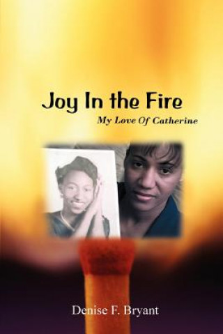 Buch Joy in the Fire Denise F Bryant