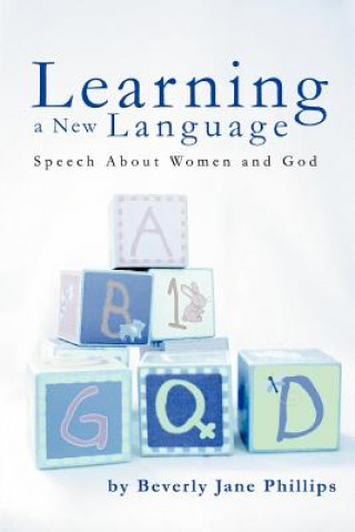 Knjiga Learning a New Language Beverly Jane Phillips