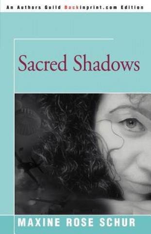 Könyv Sacred Shadows Maxine Rose Schur