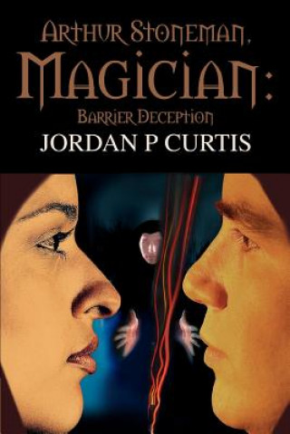 Kniha Arthur Stoneman, Magician Jordan P Curtis