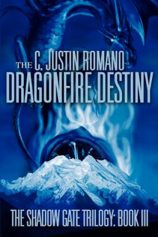 Książka Dragonfire Destiny C Justin Romano