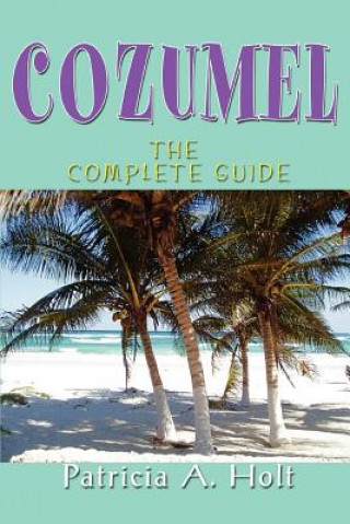 Libro Cozumel Patricia A Holt