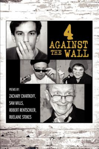 Книга 4 Against the Wall Zachary Jean Chartkoff