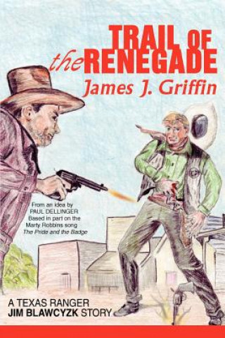 Carte Trail of the Renegade James J Griffin