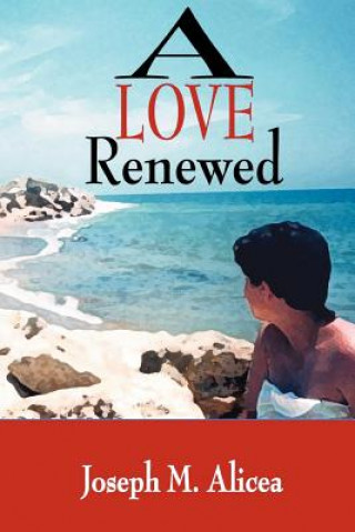 Buch Love Renewed Joseph M Alicea