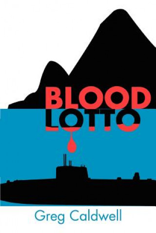 Könyv Blood Lotto Greg Caldwell