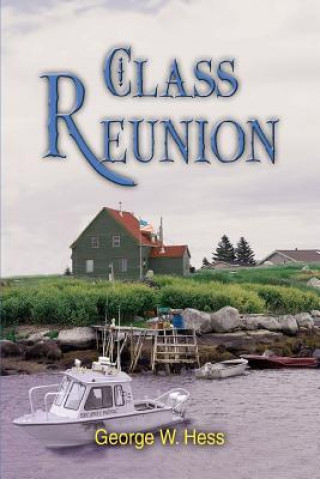 Livre Class Reunion George W Hess