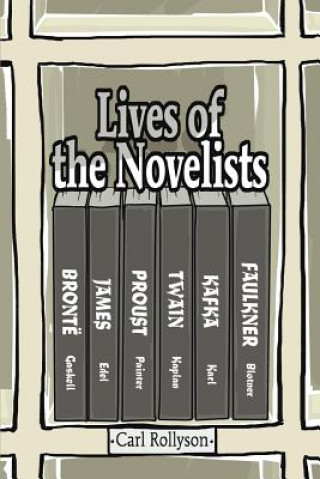 Kniha Lives of the Novelists Carl Rollyson