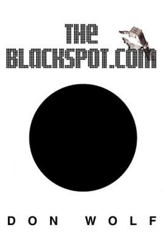Knjiga Blackspot.com Don Wolf