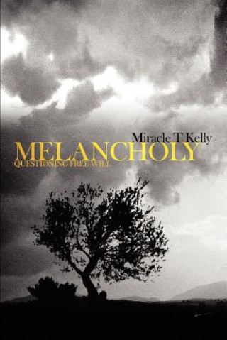 Libro Melancholy Miracle T Kelly