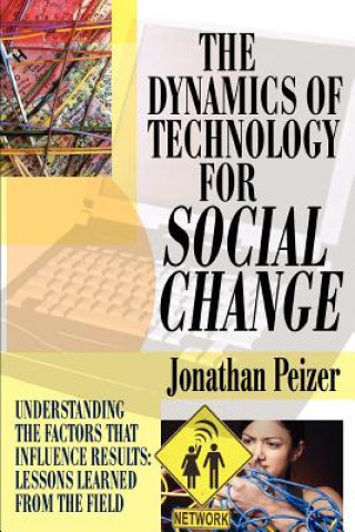 Kniha Dynamics of Technology for Social Change Jonathan Peizer