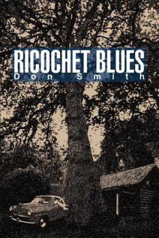 Libro Ricochet Blues Don Smith