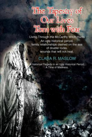 Книга Tapestry of Our Lives Torn with Fear Clara R Maslow