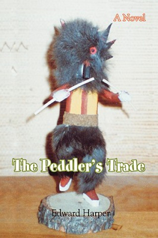 Kniha Peddler's Trade Edward Harper