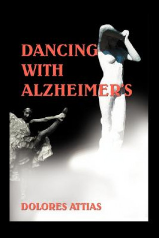 Carte Dancing with Alzheimer's Dolores Attias