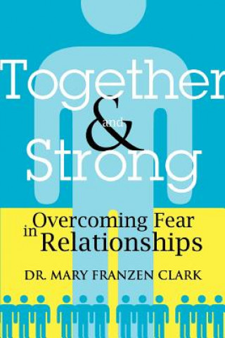 Kniha Together and Strong Dr Mary Franzen Clark