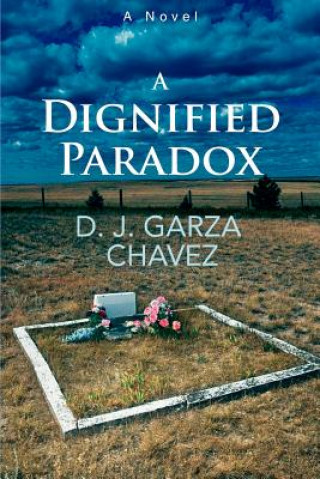 Kniha Dignified Paradox D J Garza Chavez