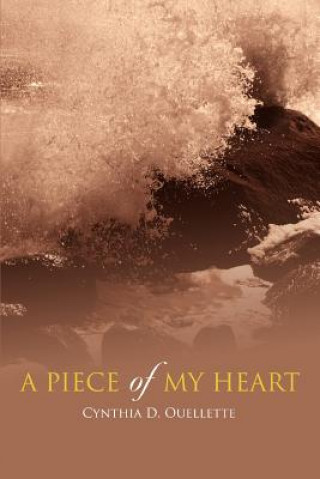 Книга Piece of My Heart Cynthia D Ouellette