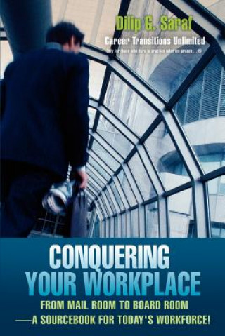 Kniha Conquering Your Workplace Dilip G Saraf