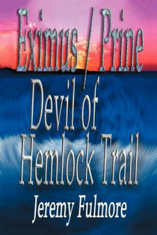 Könyv Devil of Hemlock Trail Jeremy D Fulmore