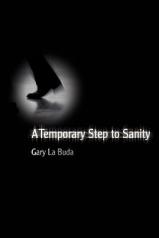 Książka Temporary Step to Sanity Gary La Buda