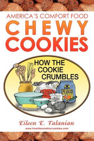 Könyv Chewy Cookies Eileen E Talanian