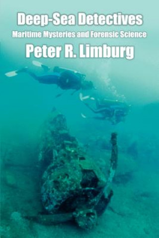 Kniha Deep-Sea Detectives Peter R Limburg