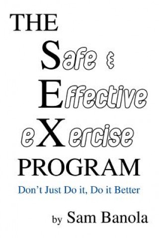 Knjiga Safe & Effective eXercise PROGRAM Sam Banola