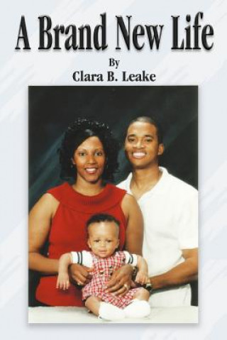 Knjiga Brand New Life Clara B Leake