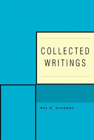 Knjiga Collected Writings Ray G Goodman