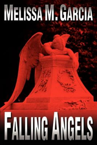 Kniha Falling Angels Melissa M Garcia