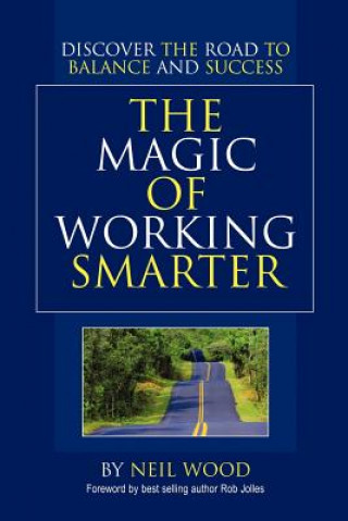 Buch Magic of Working Smarter Neil Wood