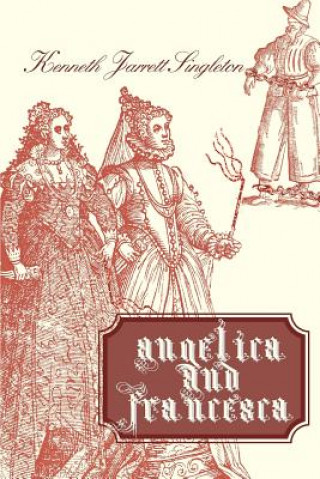 Kniha Angelica And Francesca Kenneth Jarrett Singleton