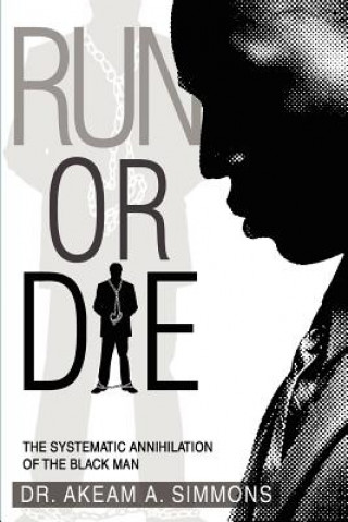 Libro Run or Die Dr Akeam A Simmons