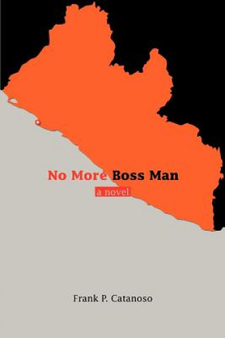 Βιβλίο No More Boss Man Frank P Catanoso