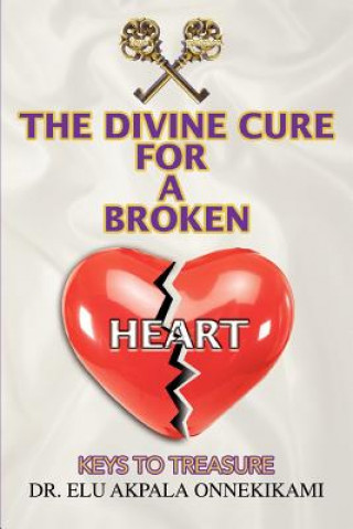 Carte Divine Cure for a Broken Heart Dr Elu