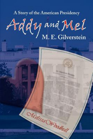 Kniha Addy and Mel M E Gilverstein