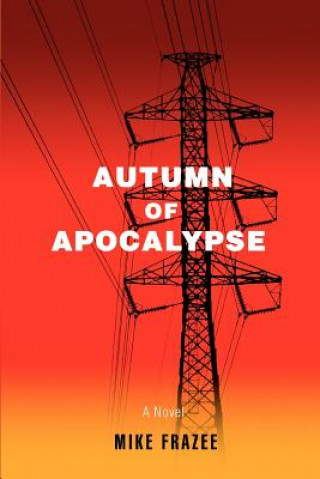 Книга Autumn of Apocalypse Mike Frazee