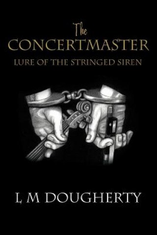 Kniha Concertmaster L M Dougherty