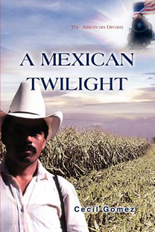 Buch Mexican Twilight Cecil Gomez