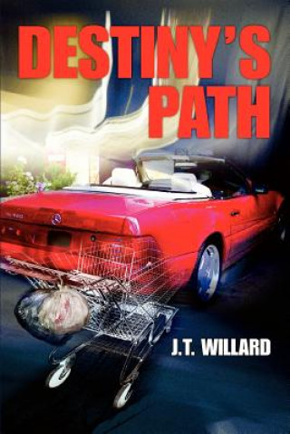 Knjiga Destiny's Path J T Willard