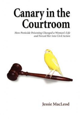 Könyv Canary in the Courtroom Jessie MacLeod