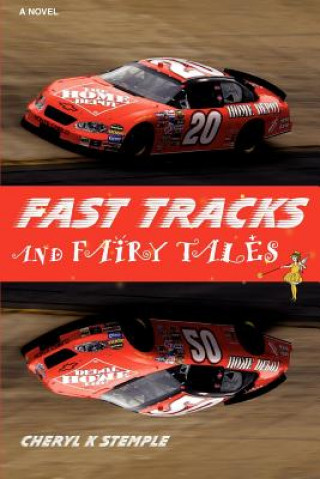 Carte Fast Tracks and Fairy Tales Cheryl K Stemple