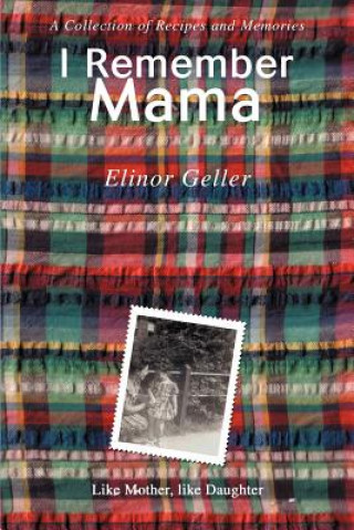 Carte I Remember Mama Elinor Geller