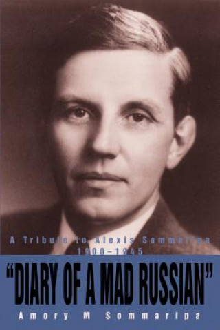 Книга Diary of a Mad Russian Amory M Sommaripa