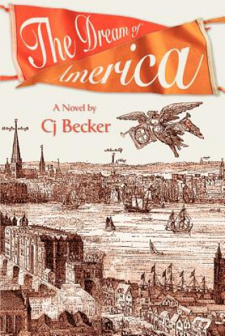 Книга Dream of America Cj Becker