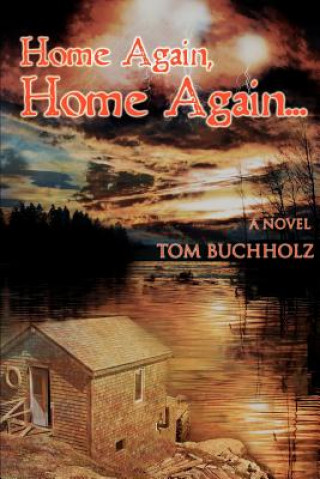 Kniha Home Again, Home Again ... Tom Buchholz