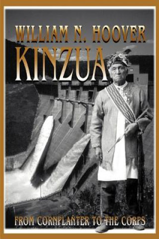 Kniha Kinzua William N Hoover