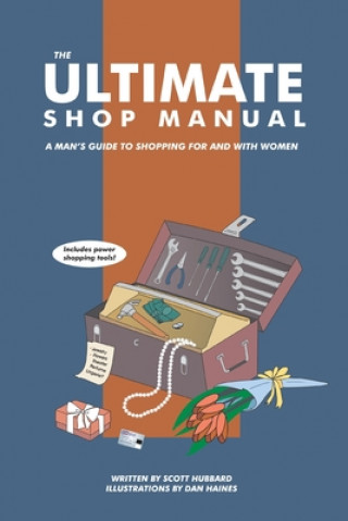 Kniha Ultimate Shop Manual Scott Hubbard