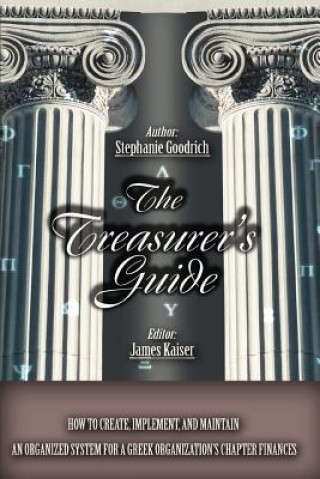 Könyv Treasurer's Guide Stephanie Goodrich